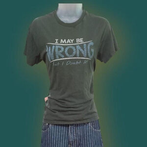 "I May Be Wrong But I'm Not Dead Yet" graphic baby tee